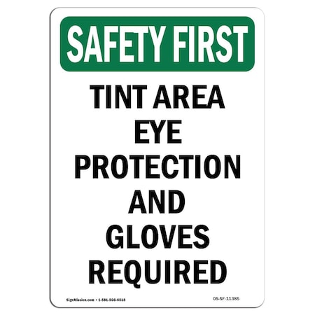 Signmission OSHA Sign, Tint Area Eye Protection And Gloves, 14in X 10in Aluminum, 10" W, 14" H, Portrait OS-SF-A-1014-V-11385